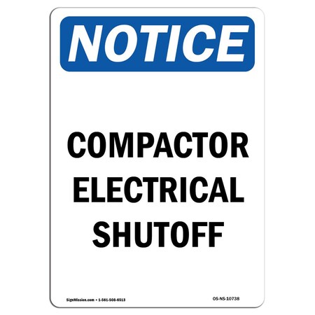 Signmission Safety Sign, OSHA Notice, 18" Height, Compactor Electrical Shutoff Sign, Portrait OS-NS-D-1218-V-10738